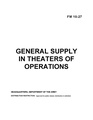 FM 10-27 General Supply in the Theater of Operations.pdf